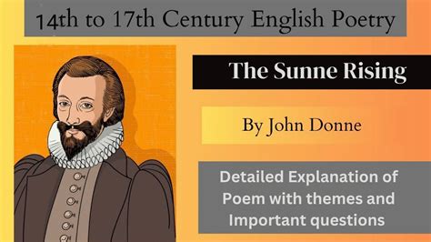 Poem The Sunn Rising By John Donne Line By Line Explanation With