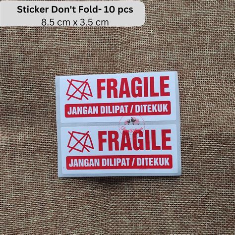 jual sticker fragile jangan ditekuk jangan dilipat  pcs