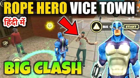 Rope Hero Vice Town Big Clash Mission Rope Hero Vice Town New Update