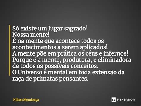 ⁠só Existe Um Lugar Sagrado Nossa Nilton Mendonça Pensador