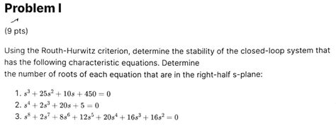 Solved Problem Pts Using The Routh Hurwitz Criterion Determine