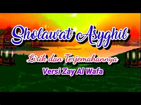 Yuk Sholawat Asyghil Agar Terhindar Dari Orang Yang Mendzolimi Kita