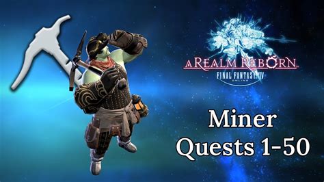 Ffxiv Arr Miner Quests Min Lv No Commentary Youtube