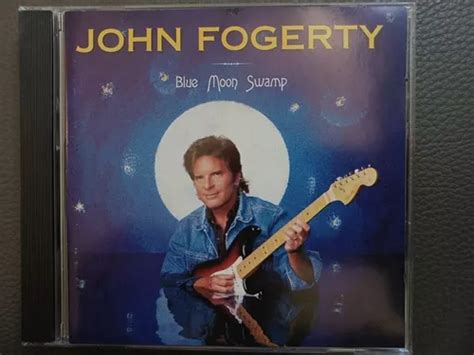 Cd John Fogerty Blue Moon Swamp 1997 Creedence Clearwater Mercadolivre