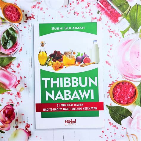 Jual Buku Thibbun Nabawi Pustaka Istanbul Subhi Sulaiman Buku