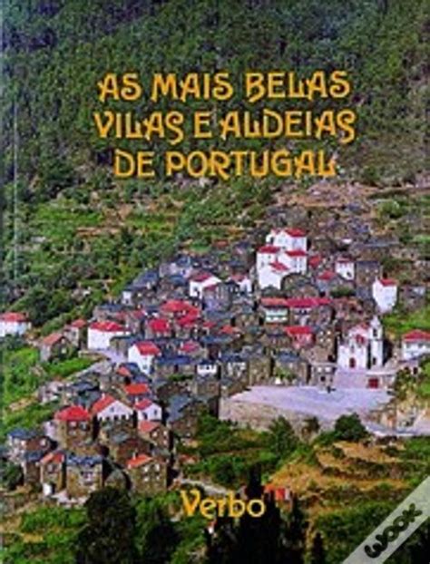 As Mais Belas Vilas E Aldeias De Portugal Livro WOOK