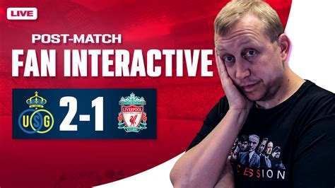 Union Saint Gilloise 2 1 Liverpool All Post Match Content The Redmen TV