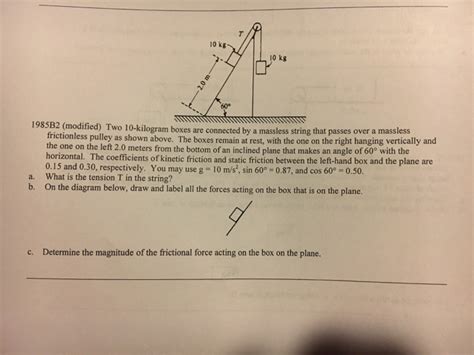 Solved Two 10 Kilogram Boxes Are Connected By A Massless