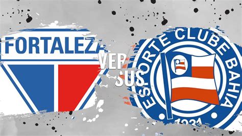 Fortaleza X Bahia Saiba Onde Assistir à Partida Do Brasileirão Série A