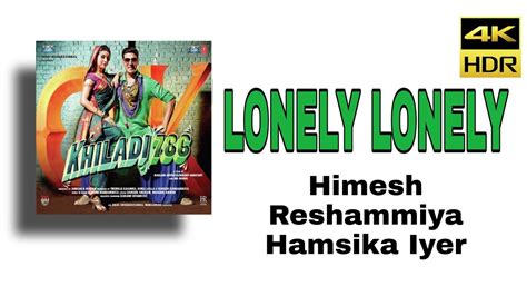 Khiladi 786 4k Lonely Lonely Akshay Kumar Aasin Himesh Reshammiya