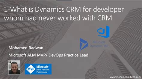 What Is Microsoft Dynamics Crm Dynamics Crm For Developer Dynamics Crm Training Youtube