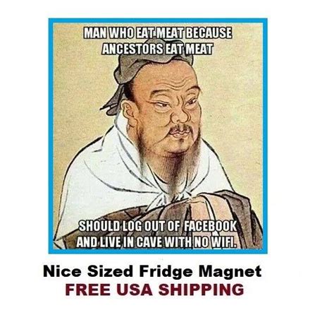 708 - Funny Confucius Vegetarian Meme Fridge Refrigerator Magnet | eBay