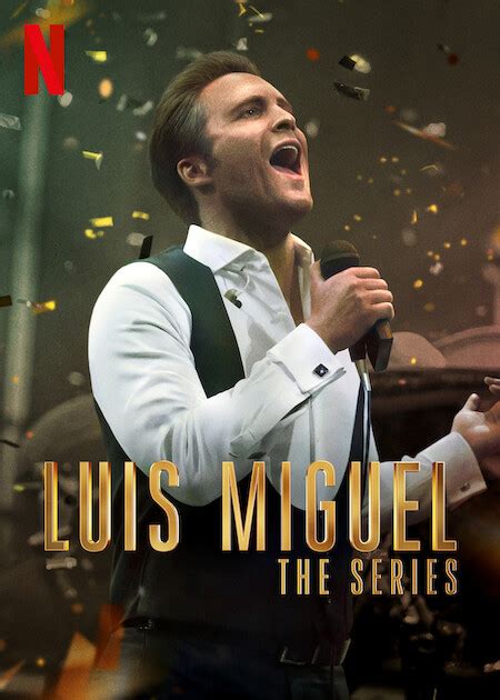 Luis Miguel - The Series | Netflix Media Center