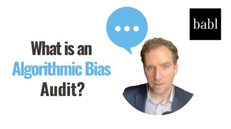 What Is An Algorithmic Bias Audit Youtube