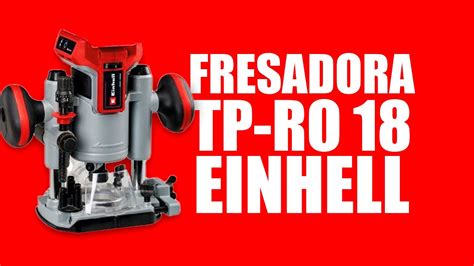 FRESADORA a batería de EINHELL TP RO 18 Set Li BL Unboxing