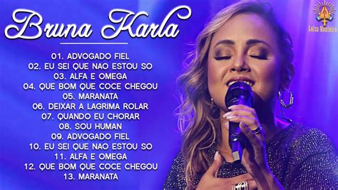 Bruna Karla As Melhores Incompar Vel Cd Completo Atualizada Youtube