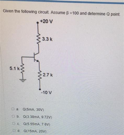 Solved Given The Following Circuit Assume β100 And