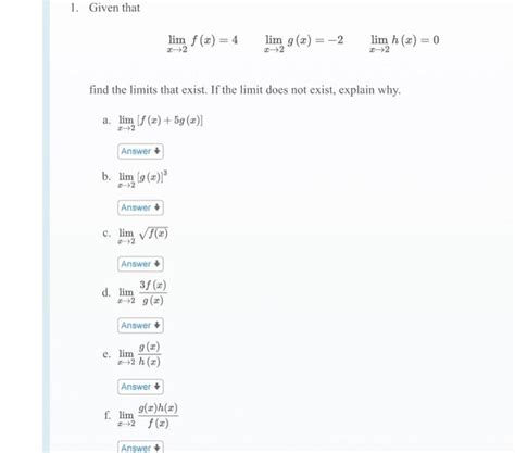 Solved 1 Given That Limx→2fx4limx→2gx−2limx→2hx0