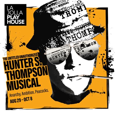 The Untitled Unauthorized Hunter S Thompson Musical In La Jolla