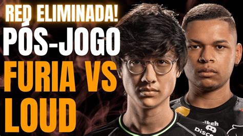 PÓS JOGO LOUD VS FURIA RED ELIMINADA FINAL DEFINIDA PLAYOFFS CBLOL