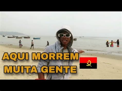 PIOR PRAIA DE LUANDA ANGOLA CACUACO RESIDENTTUBER YouTube