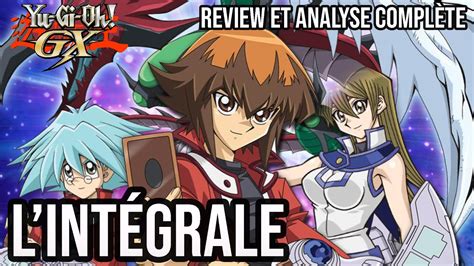 Yu Gi Oh Gx L Int Grale Review Et Analyse Compl Te Youtube