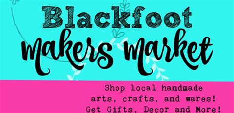 Blackfoot Makers Market