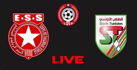 Toile Sahel Vs Stade Tunisien En Live Streaming Championnat De