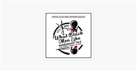 ‎what Black Men Like Podcast The Soft Girl Era Vs The Soft Man Era On