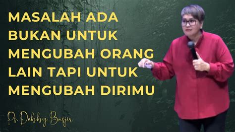 Masalah Ada Bukan Untuk Mengubah Orang Lain Tetapi Untuk Mengubah Kita