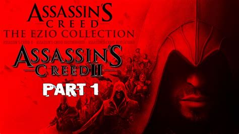 Assassins Creed 2 The Ezio Collection Walkthrough Gameplay Part 1