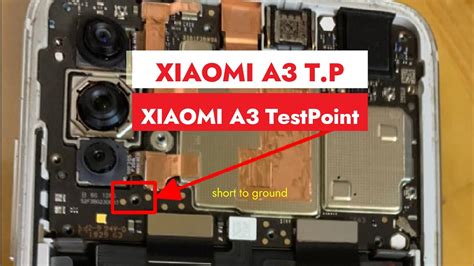 Test Point For Xiaomi A3 T P Laurel Sprout To Hardreset And Remove