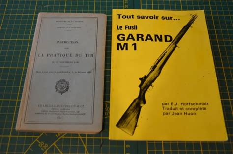 LOT TOUT Savoir Sur Le Fusil GARAND M1 La Pratique Du Tir 1930 EUR