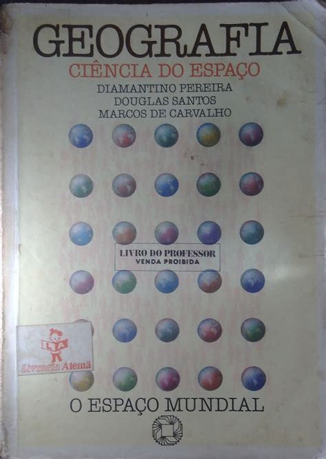 Geografia Ciência do espaço O espaço Mundial de Diamantino Pereira