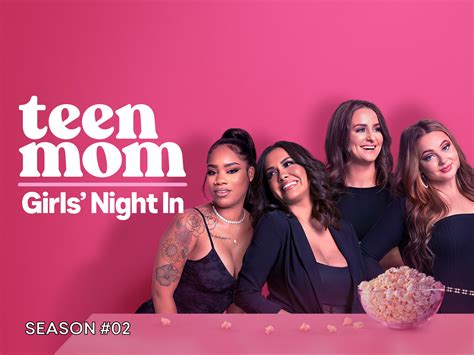 Prime Video Teen Mom Girls Night In Season 2