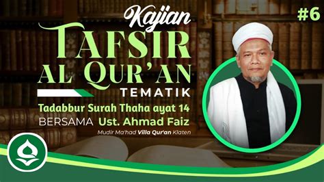 Mentadaburi Qs Thaha Kajian Tafsir Al Qur An Tematik Youtube