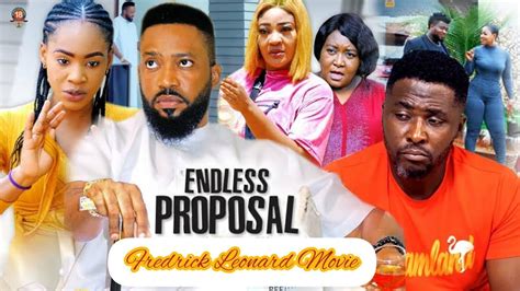 Endless Proposal Season Fredrick Leonard Latest Nollywood