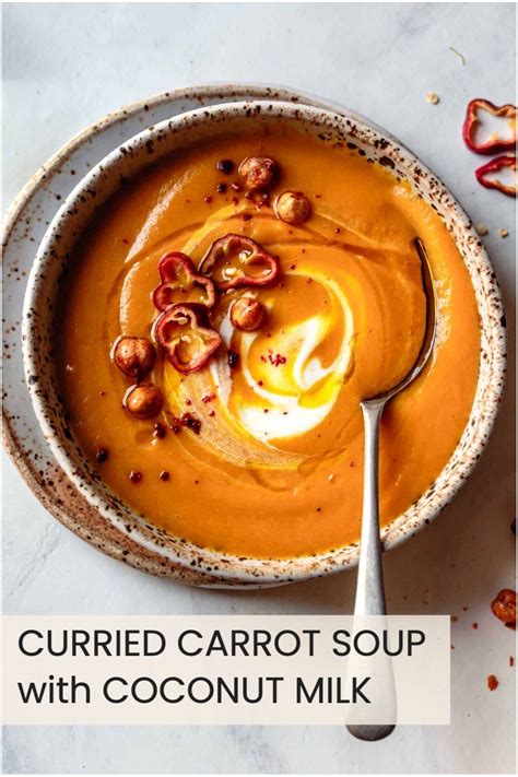 Curried Carrot Soup With Ginger And Coconut Milk Artofit