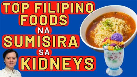 Top Filipino Foods Na Sumisira Sa Kidneys Bawasan Ang Pagkain Nito By