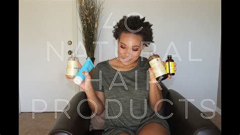 4c Natural Hair Products Youtube