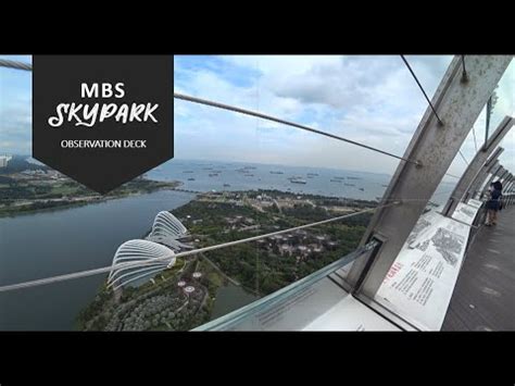 Mbs Skypark Observation Deck Marina Bay Sand Youtube