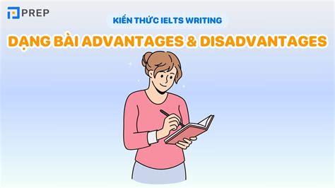 Cach Viet Bai Advantages And Disadvantages Trong Ielts Writing Task 2