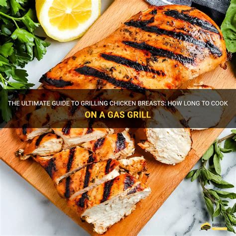 The Ultimate Guide To Grilling Chicken Breasts How Long To Cook On A