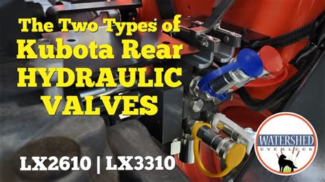 Kubota Rear Hydraulic Valves The Two Types For Lx Lx