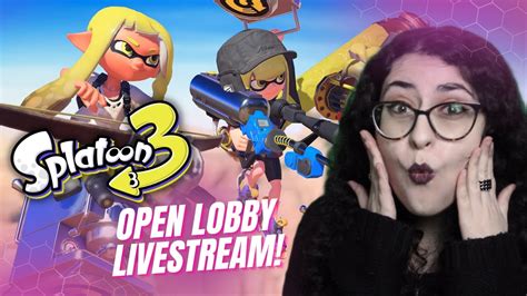 Let S Splat EVERYONE Splatoon 3 Gameplay Part 2 OPEN LOBBY YouTube