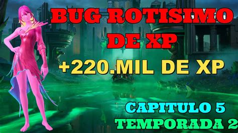 Nuevo Bug Rotísimo De Xp Infinita AFK En Fortnite 220 Mil Puntos De Xp