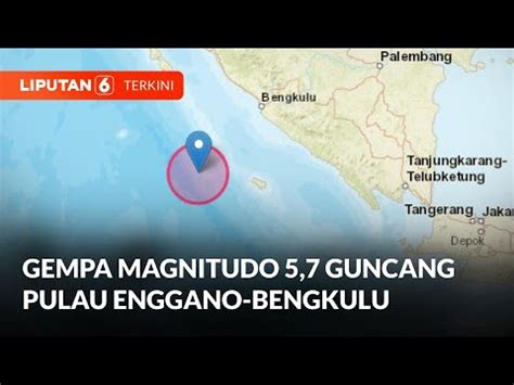 Gempa Terkini Magnitudo Guncang Enggano Bengkulu L Liputan