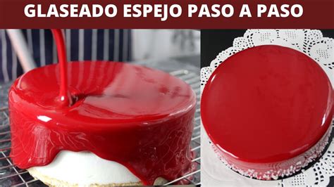 Glaseado Espejo Rojo Receta Paso A Paso Youtube