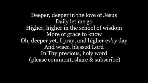 Deeper Deeper In The Love Of Jesus Hymn Lyrics Words Text Trending Sing Along Song Music Youtube