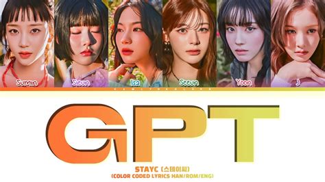 STAYC 스테이씨 GPT Color Coded Lyrics Han Rom Eng YouTube